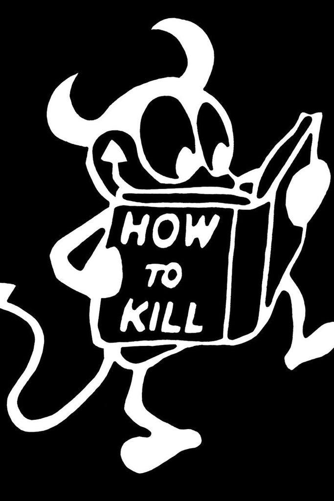 How To Kill T-Shirt - Unisex-Long Clothing-Dark Fashion Clothing